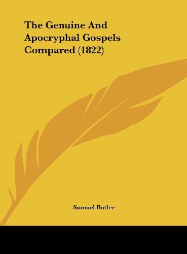 The Genuine And Apocryphal Gospels Compared (1822)