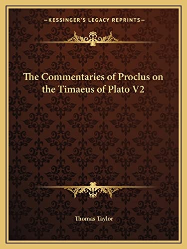 The Commentaries of Proclus on the Timaeus of Plato V2