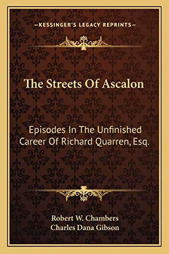 The Streets Of Ascalon: Episodes In The Unfinished Career Of Richard Quarren, Esq