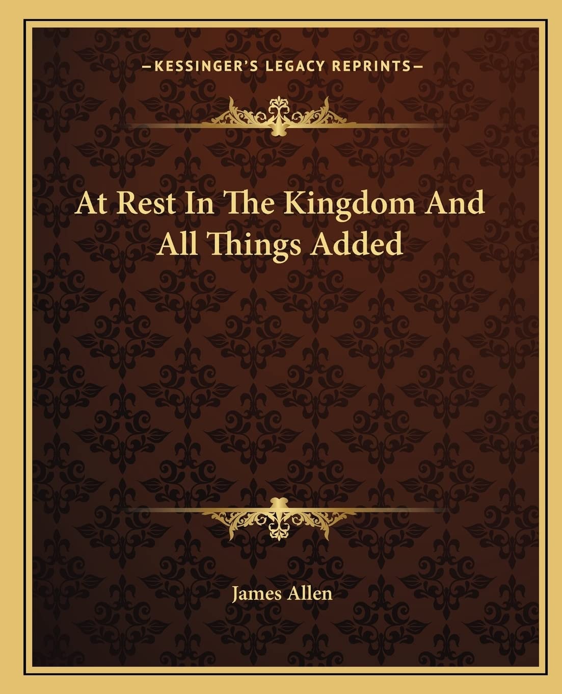 At Rest In The Kingdom And All Things Added