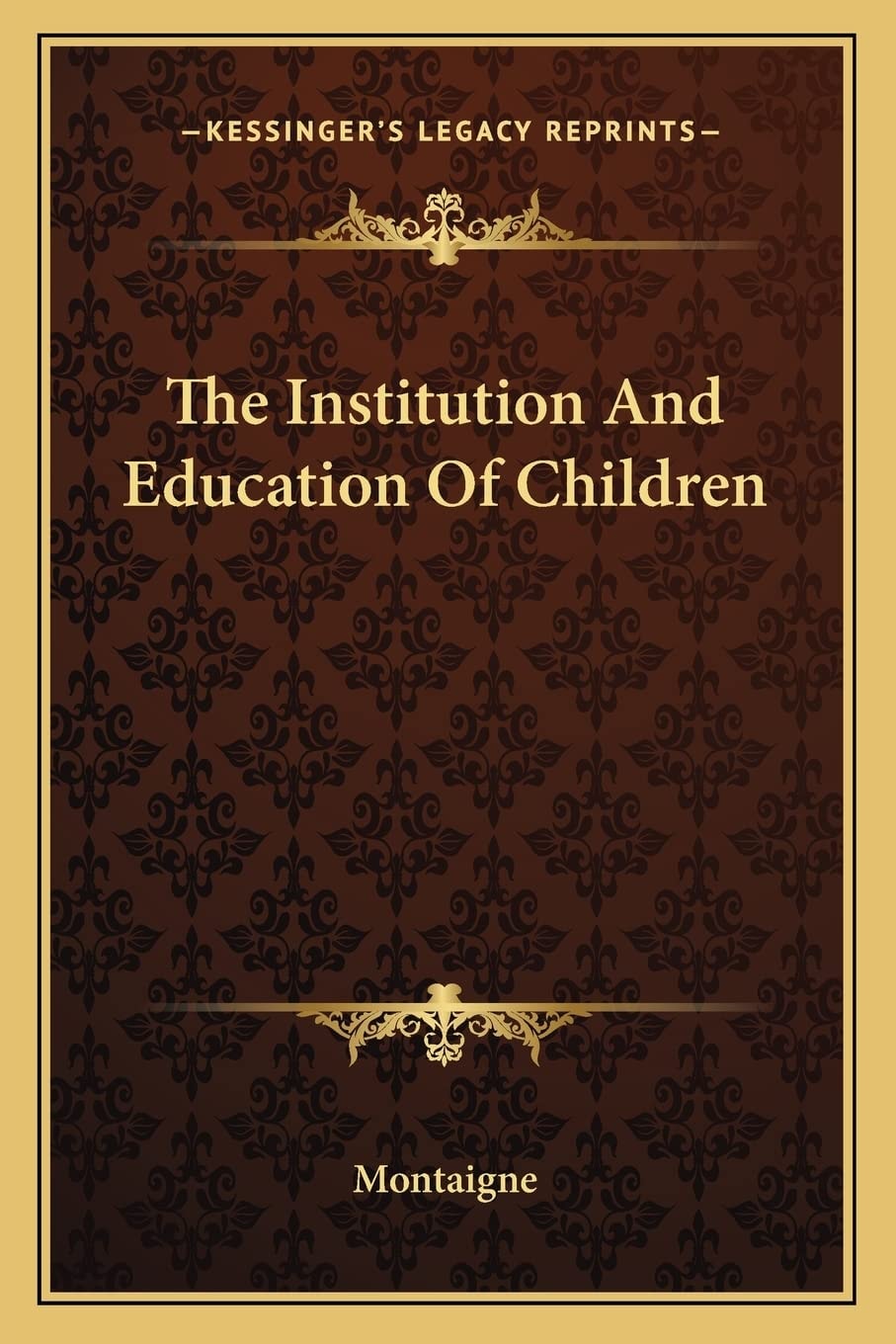 The Institution And Education Of Children