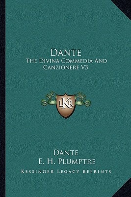 Dante: The Divina Commedia and Canzionere V3