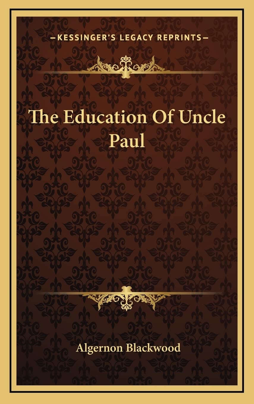 The Education Of Uncle Paul