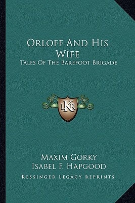 Orloff And His Wife: Tales Of The Barefoot Brigade