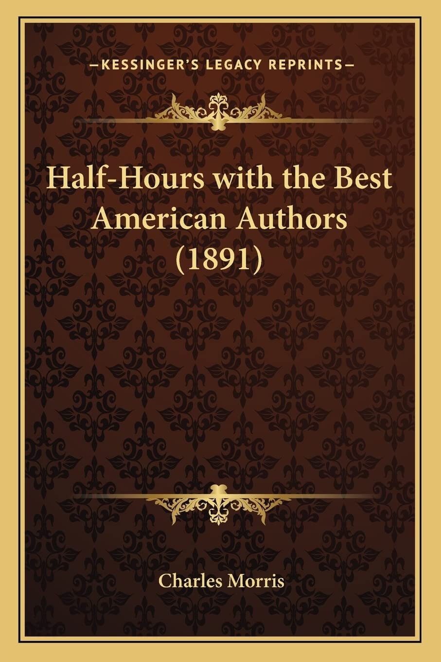 Half-Hours With The Best American Authors (1891)
