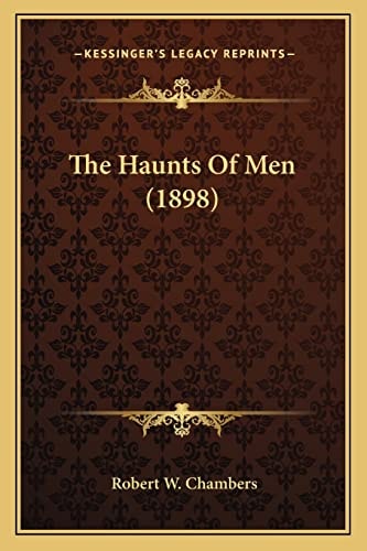 The Haunts Of Men (1898)