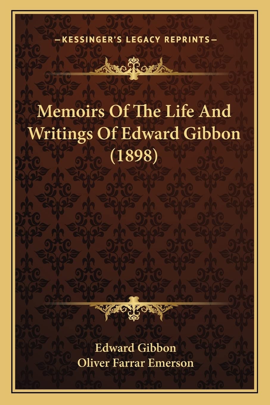 Memoirs of the Life and Writings of Edward Gibbon