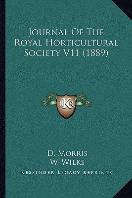 Journal Of The Royal Horticultural Society V11 (1889)