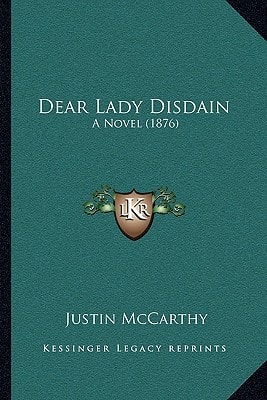 Dear Lady Disdain: A Novel (1876)