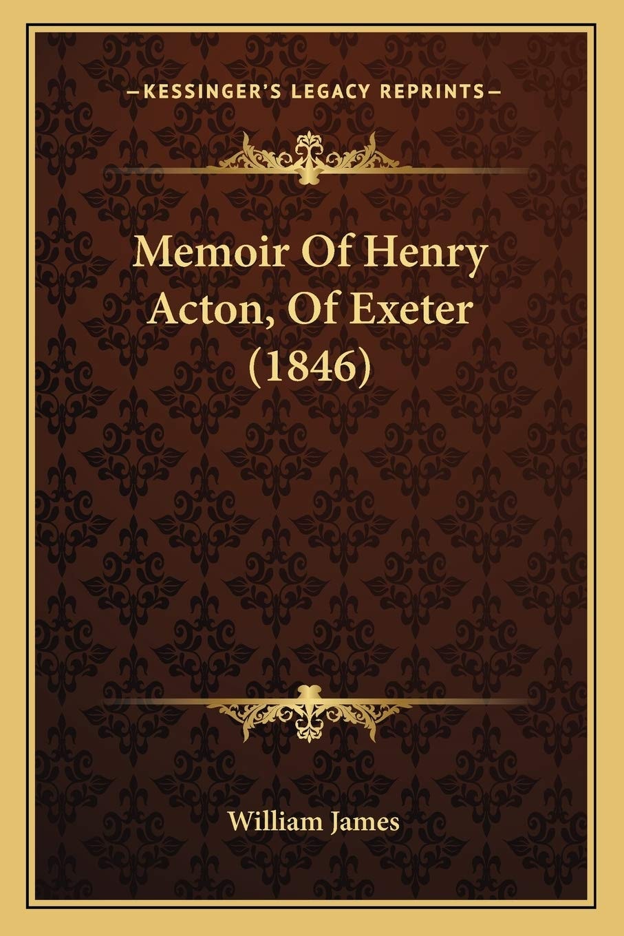 Memoir Of Henry Acton, Of Exeter (1846)