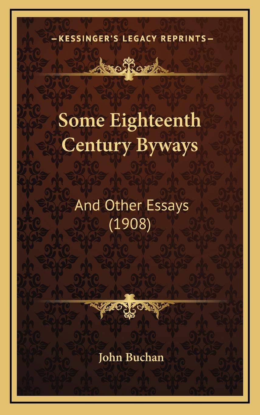 Some Eighteenth Century Byways and Other Essays