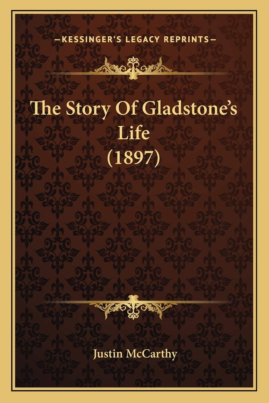 The Story of Gladstone's Life