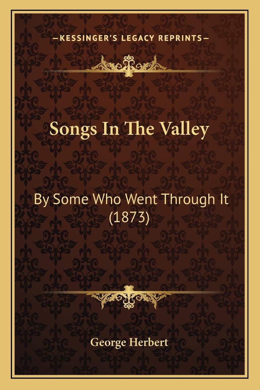 Songs In The Valley: By Some Who Went Through It (1873)
