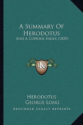 A Summary Of Herodotus: And A Copious Index (1829)