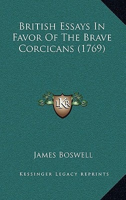 British Essays In Favor Of The Brave Corcicans (1769)