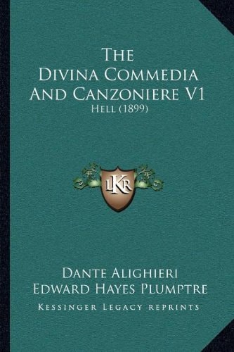 The Divina Commedia And Canzoniere V1: Hell (1899)