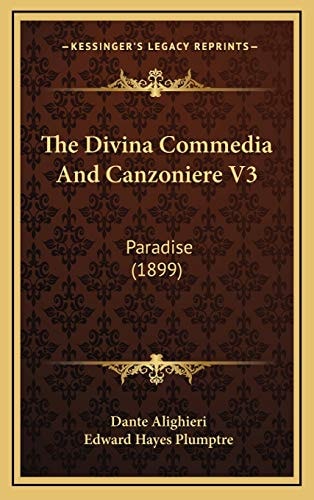 The Divina Commedia And Canzoniere V3: Paradise (1899)