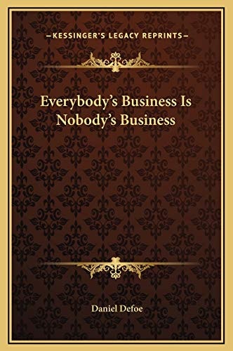 Everybody's Business Is Nobody's Business