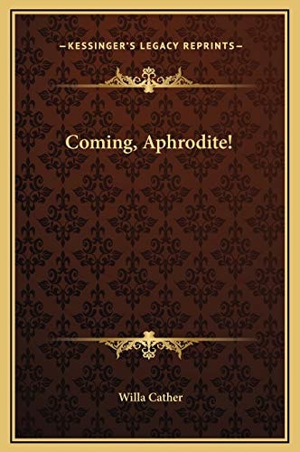 Coming, Aphrodite!