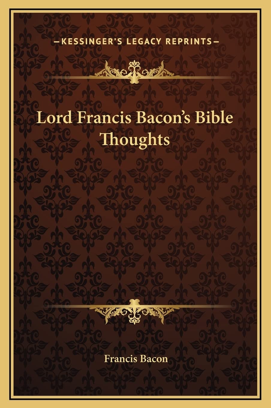 Lord Francis Bacon's Bible Thoughts