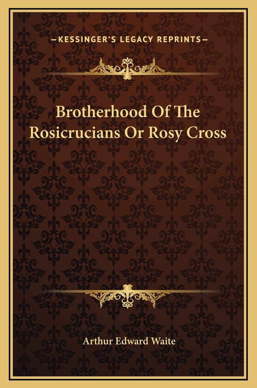 Brotherhood Of The Rosicrucians Or Rosy Cross