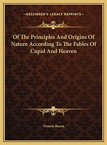 Of The Principles And Origins Of Nature According To The Fables Of Cupid And Heaven
