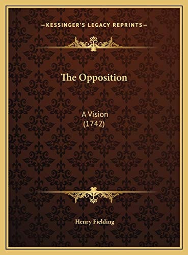 The Opposition: A Vision (1742)