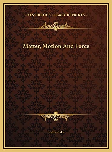 Matter, Motion And Force