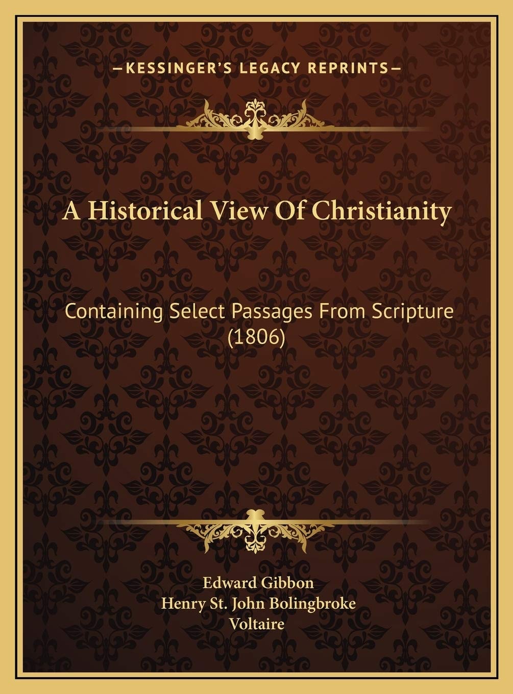 A Historical View Of Christianity: Containing Select Passages From Scripture (1806)