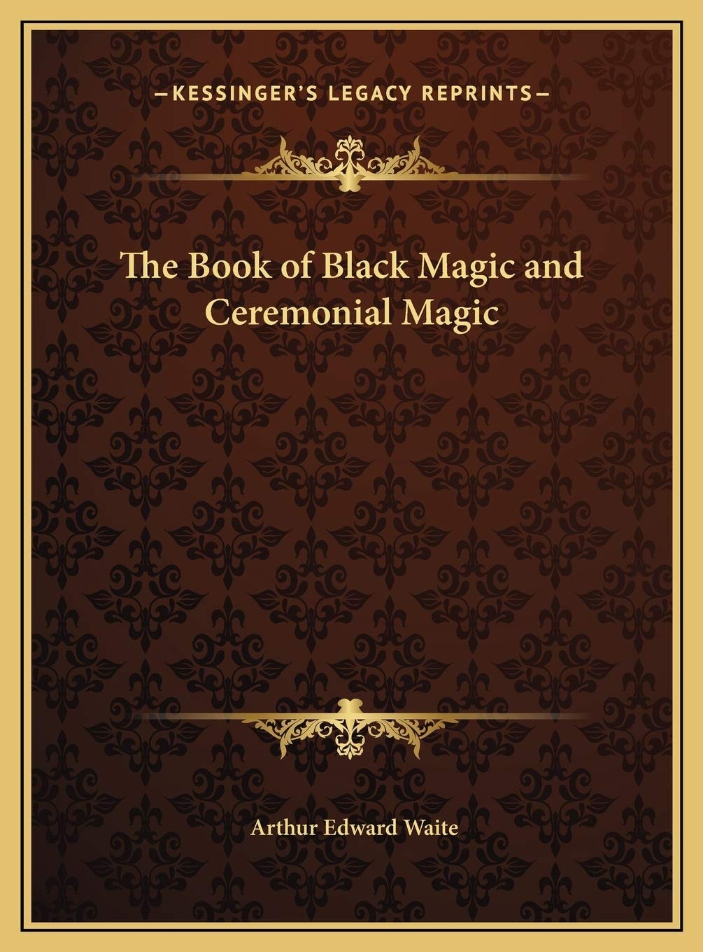 The Book of Black Magic and Ceremonial Magic