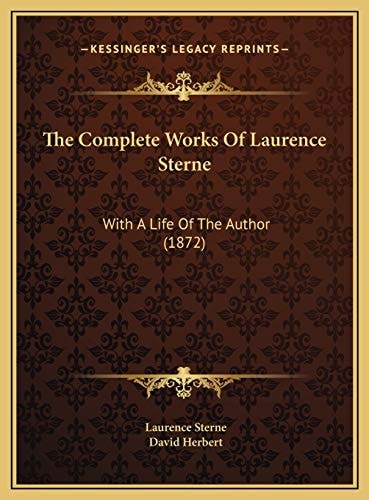 The Complete Works Of Laurence Sterne: With A Life Of The Author (1872)
