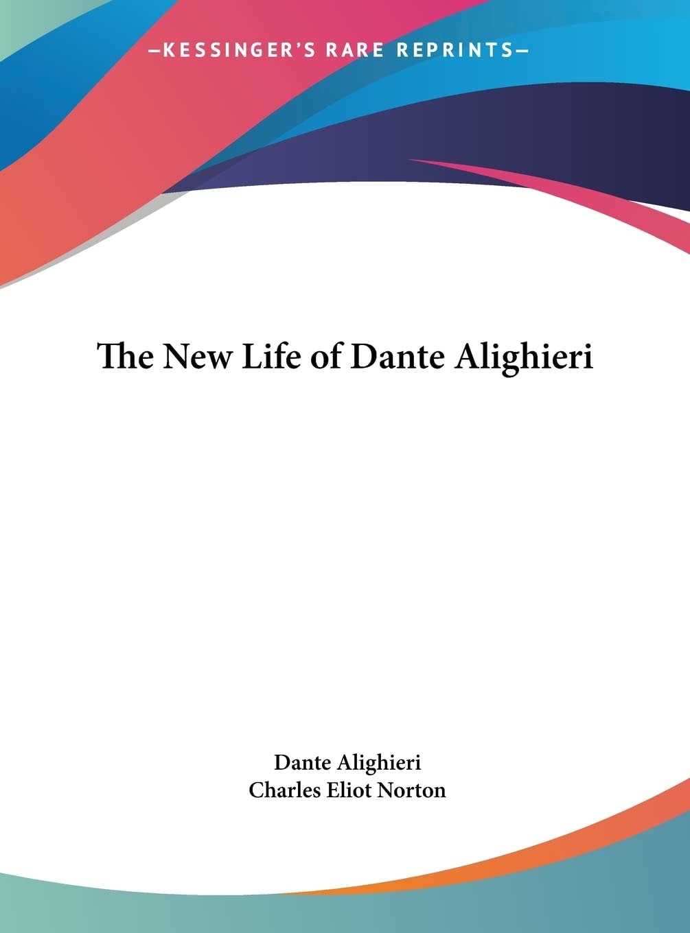 The New Life of Dante Alighieri
