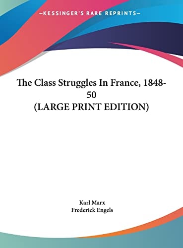 The Class Struggles In France, 1848-50
