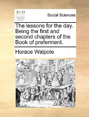 The lessons for the day. Being the first and second chapters of the Book of preferment