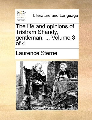 The life and opinions of Tristram Shandy, gentleman. ... Volume 3 of 4