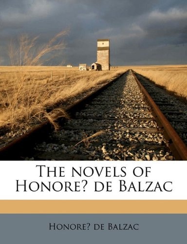 The novels of Honoré de Balzac