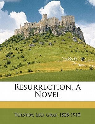 Resurrection, a Novel