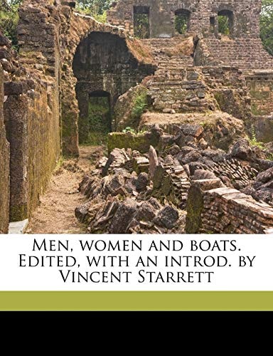 Men, women and boats. Edited, with an introd. by Vincent Starrett