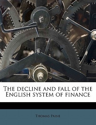 The Decline and Fall of the English System of Finance