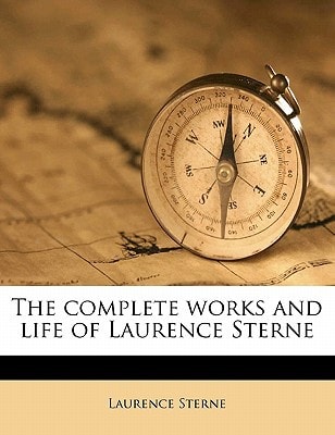 The complete works and life of Laurence Sterne