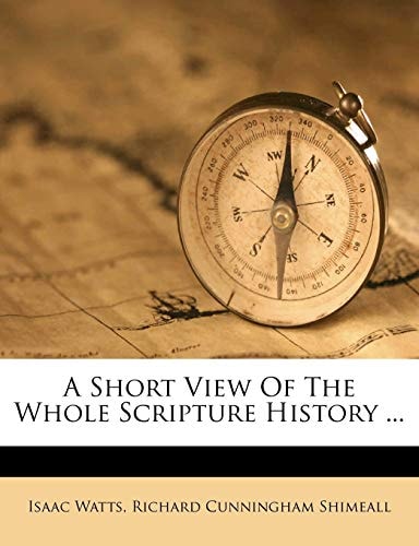 A Short View of the Whole Scripture History