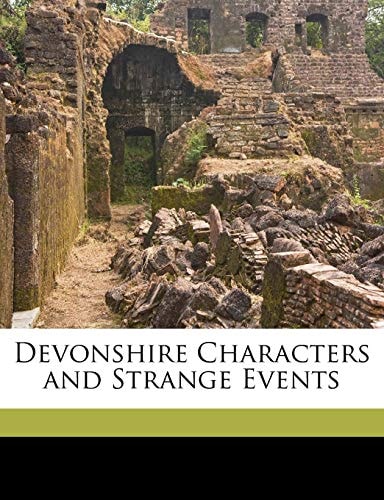 Devonshire Characters and Strange Events