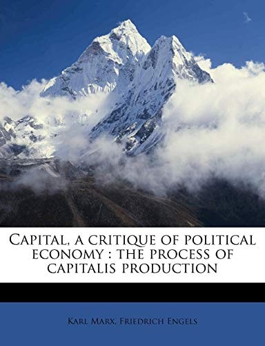 Capital, a critique of political economy: the process of capitalis production
