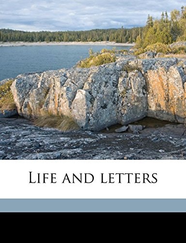 Life and letters