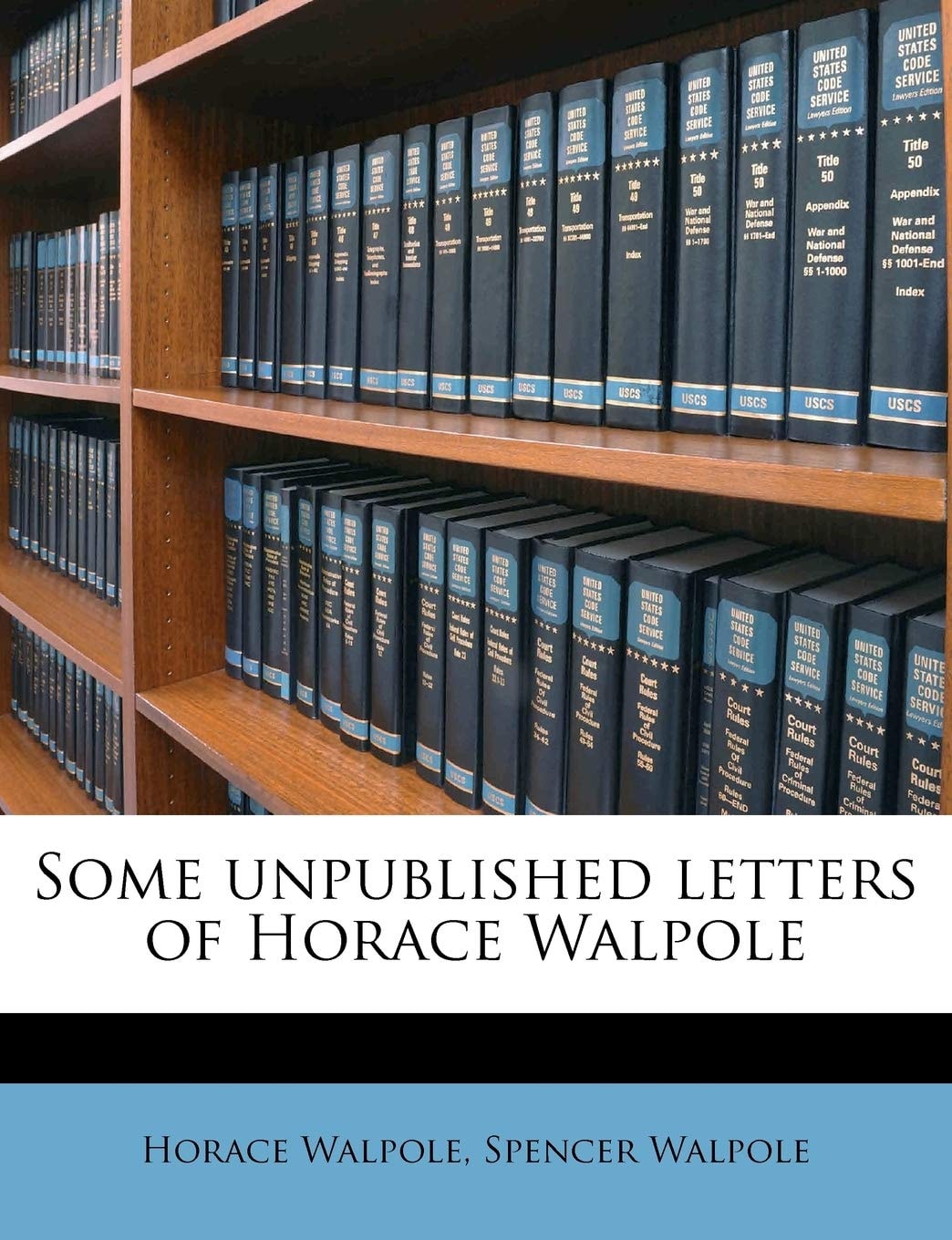 Some Unpublished Letters of Horace Walpole