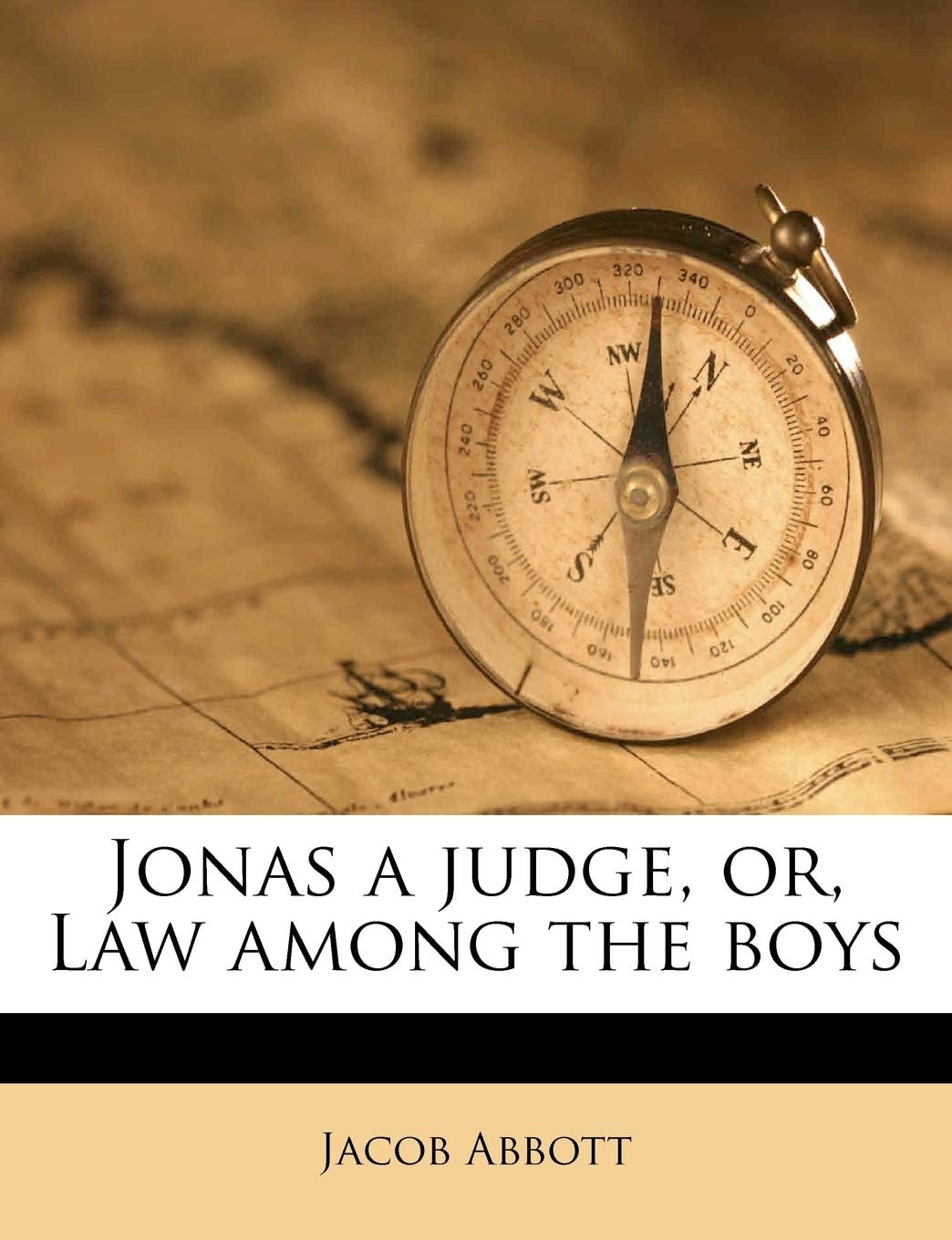 Jonas A Judge Or Law Among The Boys (1840)