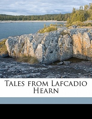 Tales from Lafcadio Hearn