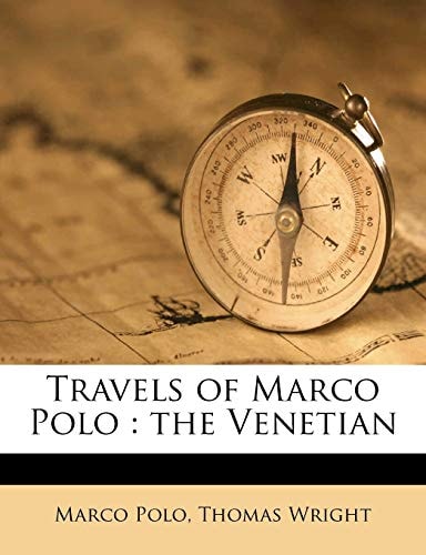 Travels of Marco Polo, the Venetian