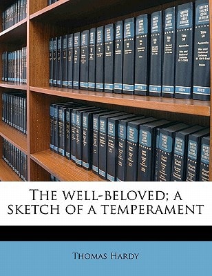 The Well-Beloved: A Sketch of a Temperament
