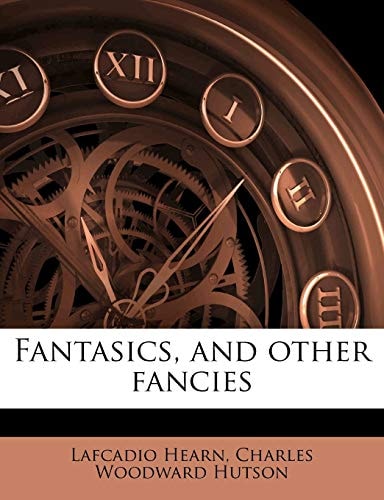 Fantasics, and Other Fancies